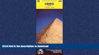 READ BOOK  Cairo Map by ITMB (International Travel City Maps: Cairo (Including Nile Delta)) FULL