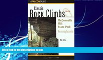 Big Deals  Classic Rock Climbs No. 26 McConnell s Mill State Park, Pennsylvania (Classic Rock