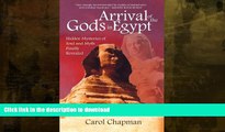 FAVORITE BOOK  Arrival of the Gods in Egypt: Hidden Mysteries of Soul and Myth Finally Revealed