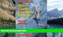 Big Deals  Sport Climbs in the Canadian Rockies: Sixth Edition--Updated ... AGAIN!  Full Ebooks