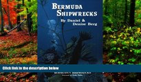 Big Deals  Bermuda Shipwrecks: A Vacationing Diver s Guide To Bermuda s Shipwrecks  Best Seller