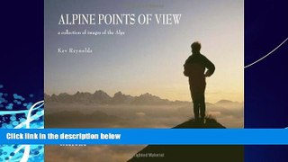 Books to Read  Alpine Points of View (Cicerone Photographic S)  Best Seller Books Most Wanted