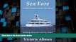 Big Deals  Sea Fare: A Culinary Odyssey  Full Read Best Seller