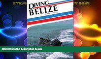 Big Deals  Diving Belize (Aqua Quest Diving S)  Full Read Best Seller