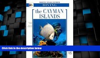 Big Deals  The Cayman Islands: White Star Guides Diving  Best Seller Books Most Wanted
