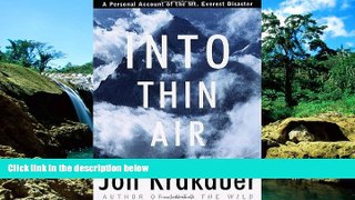 READ FULL  Into Thin Air: A Personal Account of the Mount Everest Disaster  Premium PDF Full Ebook