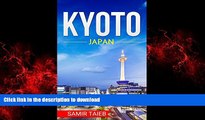 FAVORIT BOOK Kyoto: The best Kyoto Travel Guide The Best Travel Tips About Where to Go and What to