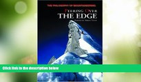 Big Deals  Peering Over the Edge: The Philosophy of Mountaineering  Full Read Most Wanted