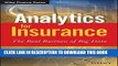 [New] Ebook Analytics for Insurance: The Real Business of Big Data (The Wiley Finance Series) Free