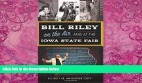 Big Deals  Bill Riley on the Air and at the Iowa State Fair  Best Seller Books Best Seller