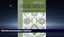 FAVORIT BOOK Crossing Borders: An American Woman in the Middle East (Contemporary Issues in the