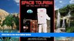 Books to Read  Space Tourism: Do You Want to Go?: Apogee Books Space Series 49  Full Ebooks Best