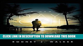 [PDF] A New Day One: Trauma, Grace, and a Young Man s Journey from Foster Care to Yale Popular