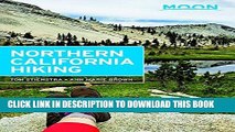 [DOWNLOAD] PDF Moon Northern California Hiking (Moon Outdoors) New BEST SELLER