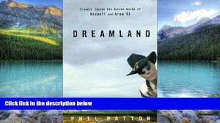 Big Deals  Dreamland: Travels Inside the Secret World of Roswell and Area 51  Best Seller Books