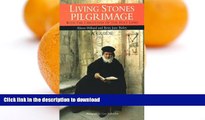 READ  Living Stones Pilgrimage With the Christians of the Holy Land: A Guide FULL ONLINE