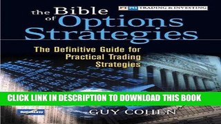 [PDF] The Bible of Options Strategies: The Definitive Guide for Practical Trading Strategies Full