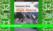 Big Deals  Backcountry Skiing California s High Sierra (Backcountry Skiing Series)  Best Seller