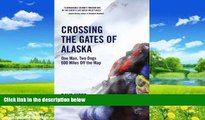 Books to Read  Crossing The Gates Of Alaska  Best Seller Books Best Seller