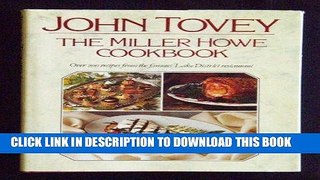 [PDF] The Miller Howe Cook Book: Over 200 Recipes from John Tovey s Famous Lake District