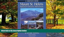 Big Deals  A Complete Guide to Mount St. Helens National Volcanic Monument  Full Ebooks Most Wanted