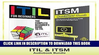 [PDF] ITIL   ITSM - QuickStart Guides: The Simplified Beginner s Guides to ITIL   IT Service