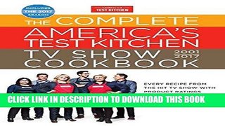 [PDF] The Complete America s Test Kitchen TV Show Cookbook 2001-2017: Every Recipe from the Hit TV