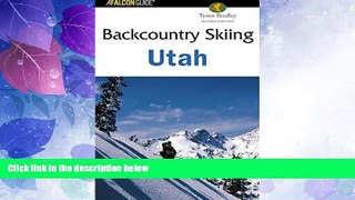 Big Deals  Backcountry Skiing Utah, 2nd (Backcountry Skiing Series)  Best Seller Books Most Wanted