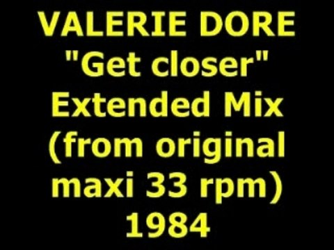 VALERIE DORE Get closer Maxi 33 rpm