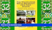 Big Deals  The Wildflower Bed   Breakfast: Our First Season: Stories and lessons learned from our