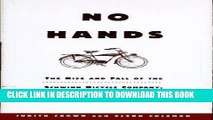 [PDF] No Hands: The Rise and Fall of the Schwinn Bicycle Company, an American Institution [Full