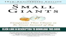 [New] Ebook Small Giants: Companies That Choose to Be Great Instead of Big, 10th-Anniversary