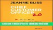 [New] Ebook Chief Customer Officer 2.0: How to Build Your Customer-Driven Growth Engine Free Online