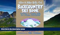 Big Deals  Allen   Mike s Really Cool Backcountry Ski Book (Allen   Mike s Series)  Full Ebooks