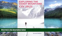 Books to Read  Exploring the Coast Mountains on Skis  Full Ebooks Most Wanted