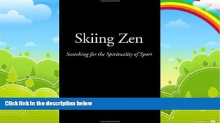 Books to Read  Skiing Zen: Searching for the Spirituality of Sport  Best Seller Books Best Seller