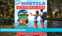 Must Have  Southeast Asia Best Hostels to travel Paradise on a budget - Hotel Deals, GuestHouses