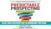 [New] Ebook Predictable Prospecting: How to Radically Increase Your B2B Sales Pipeline Free Read