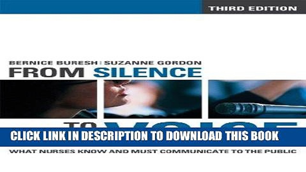 [PDF] From Silence to Voice: What Nurses Know and Must Communicate to the Public (The Culture and