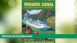 Big Deals  Panama Canal by Cruise Ship: The Complete Guide to Cruising the Panama Canal - 4th