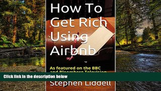 READ FULL  How To Get Rich Using Airbnb  Premium PDF Online Audiobook