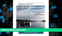 Big Deals  Cruising Guide To New York Waterways And Lake Champlain (Cruising Guide to New York