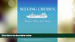 Big Deals  Selling Cruises, Don t Miss the Boat  Best Seller Books Most Wanted