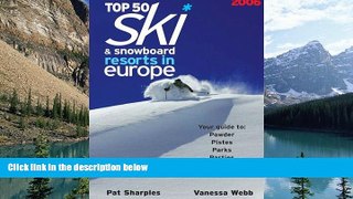 Books to Read  Top 50 Ski   Snowboard Resorts in Europe 2006  Full Ebooks Best Seller