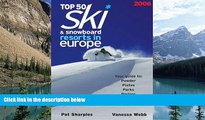 Books to Read  Top 50 Ski   Snowboard Resorts in Europe 2006  Full Ebooks Best Seller