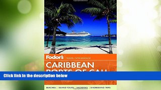 Must Have PDF  Fodor s Caribbean Ports of Call (Travel Guide)  Full Read Most Wanted