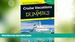 Big Deals  Cruise Vacations For Dummies 2007 (Dummies Travel)  Best Seller Books Most Wanted