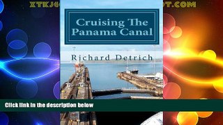 Must Have PDF  Cruising The Panama Canal  Full Read Most Wanted