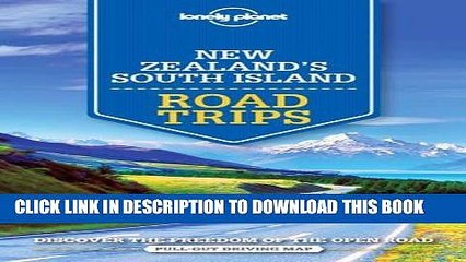 [New] PDF Lonely Planet New Zealand s South Island Road Trips (Travel Guide) Free Online