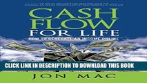 [New] Ebook Cash Flow For Life: How To Generate An Income Online Free Online